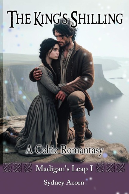 The Kings Shilling: A Celtic Romantasy