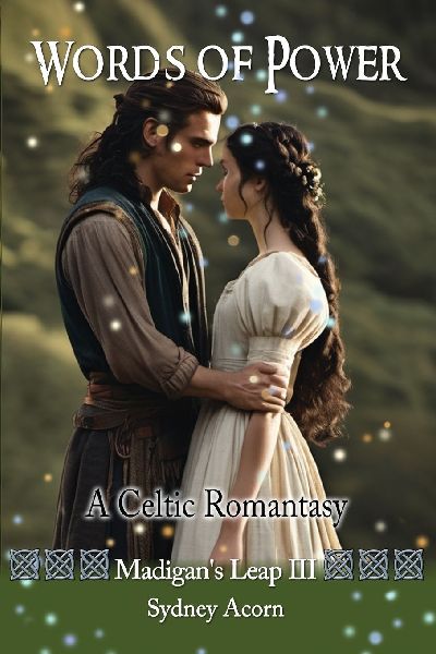 Words of Power: A Celtic Romantasy