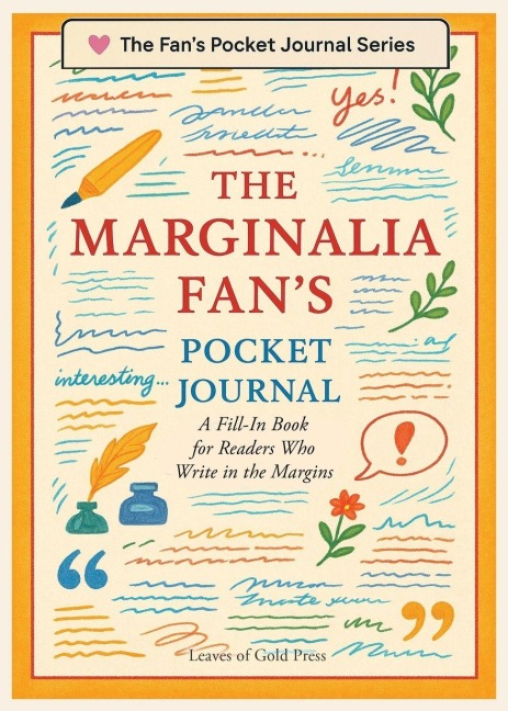 The Marginalia Fans Pocket Journal: A Fill-In Book for Readers Who Write in the Margins