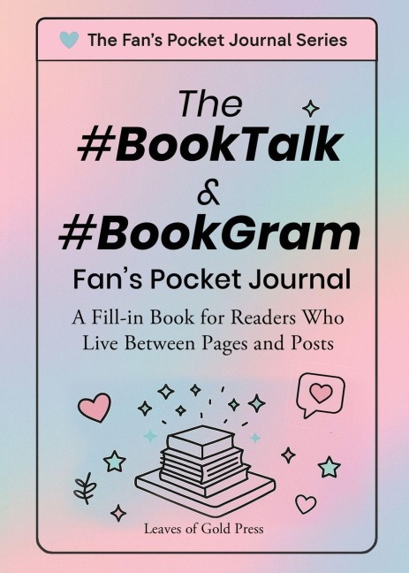 The #BookTalk & #BookGram Fans Pocket Journal: A Fill-In Book for Readers Who Live Between Pages and Posts