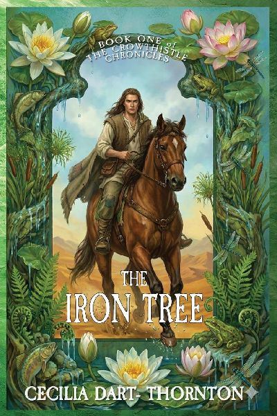 The Iron Tree: The Crowthistle Chronicles Book #1