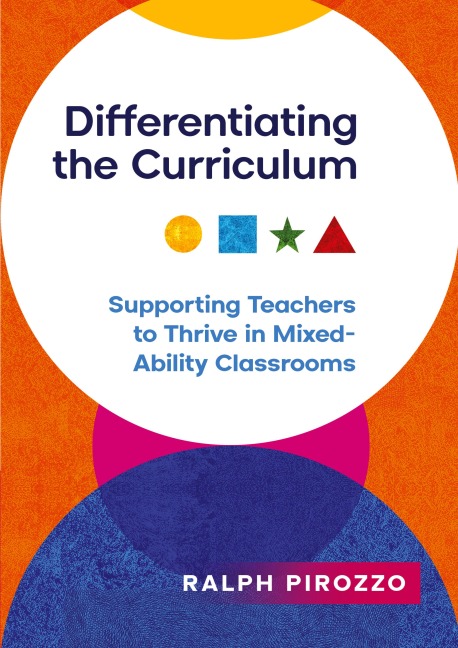 Differentiating the Curriculum: Supporting Teachers to Thrive in Mixed Ability Classrooms