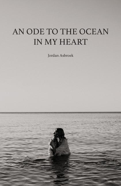 An Ode to the Ocean in My Heart