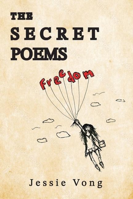 The Secret Poems: Freedom