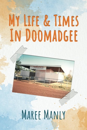 My Life & Times In Doomadgee