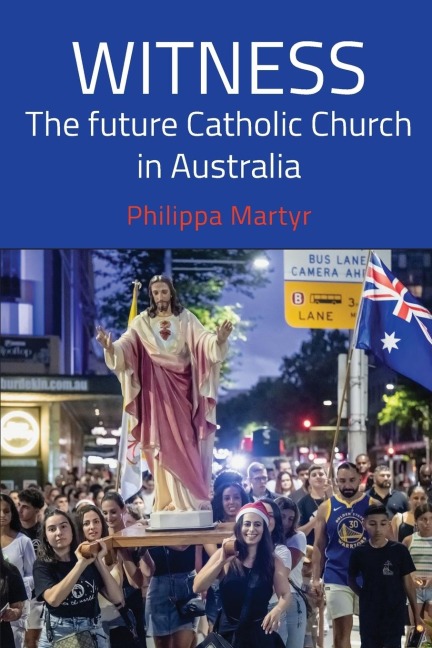 Witness: The future Catholic Church in Australia