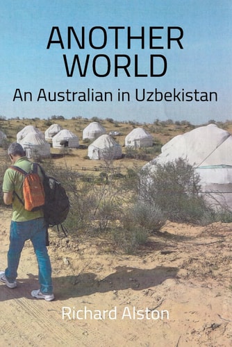 Another World An Australian in Uzbekistan