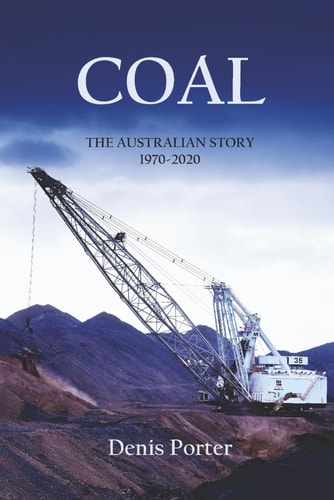 Coal The Australian Story 1970-2020