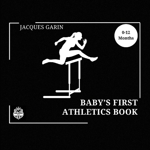 Babys First Athletics Book: Black and White High Contrast Baby Book 0-12 Months on Athletics