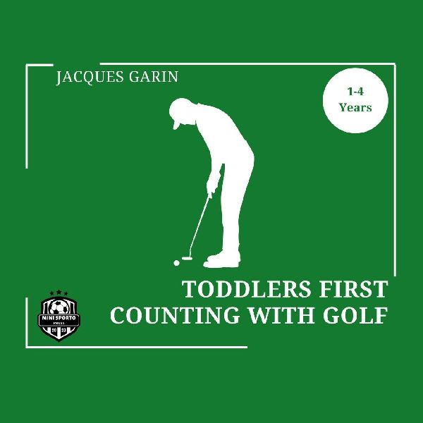 Toddlers First Counting with Golf: High Contrast Early Learning 1 to 4 Years