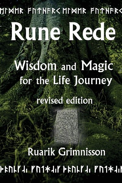 Rune Rede: Wisdom and Magic for the Life Journey