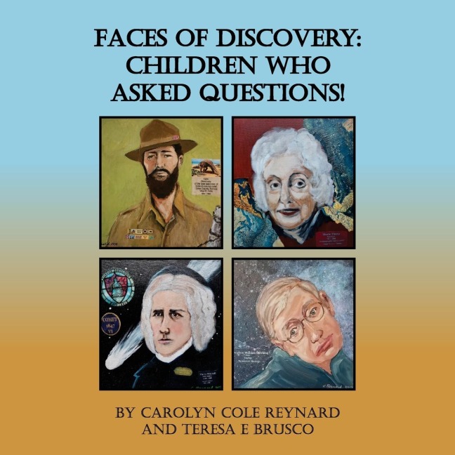 FACES OF DISCOVERY: CHILDREN WHO ASKED QUESTIONS!: CHILDREN WHO ASKS