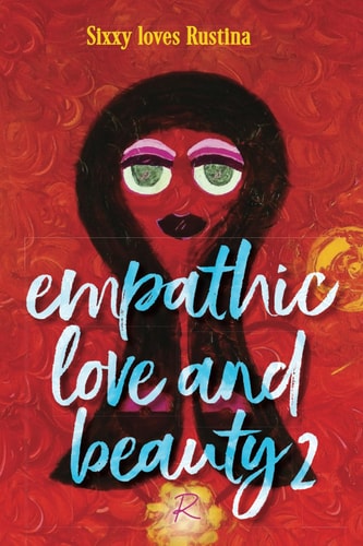 Empathic Love & Beauty 2 Sixxy Loves Rustina