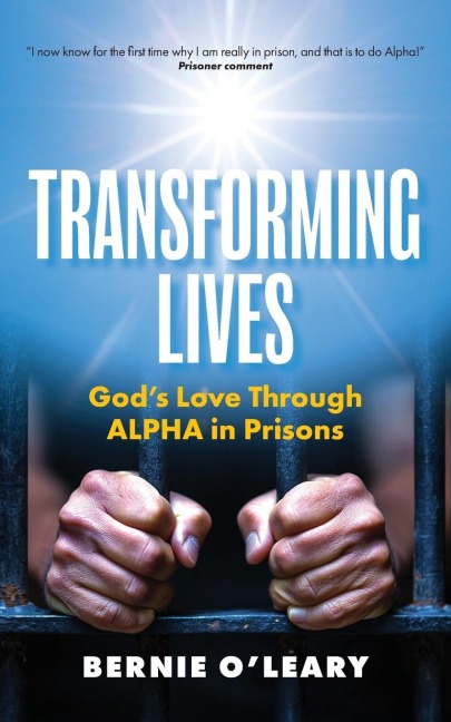 Transforming Lives: Gods Love through Alpha in Prisons
