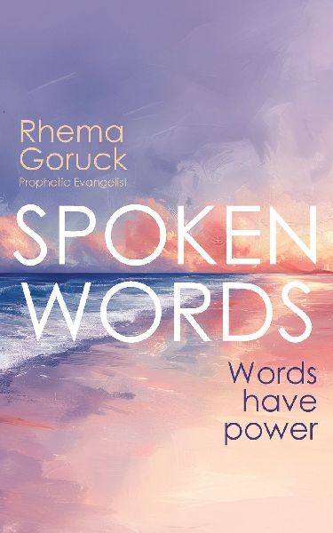 Spoken Words: Words have power