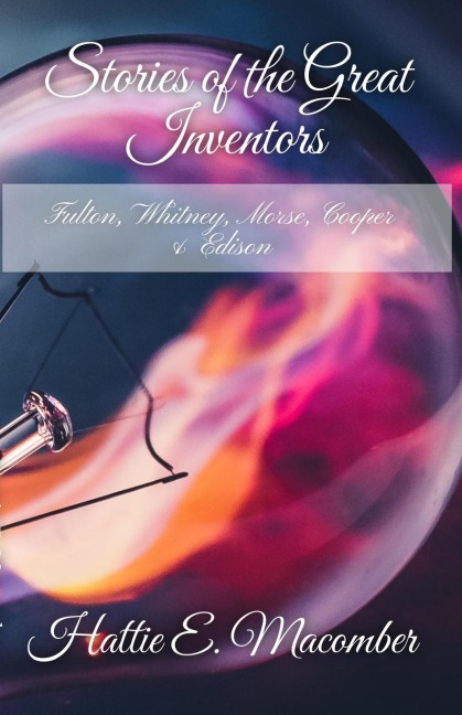 Stories of Great Inventors