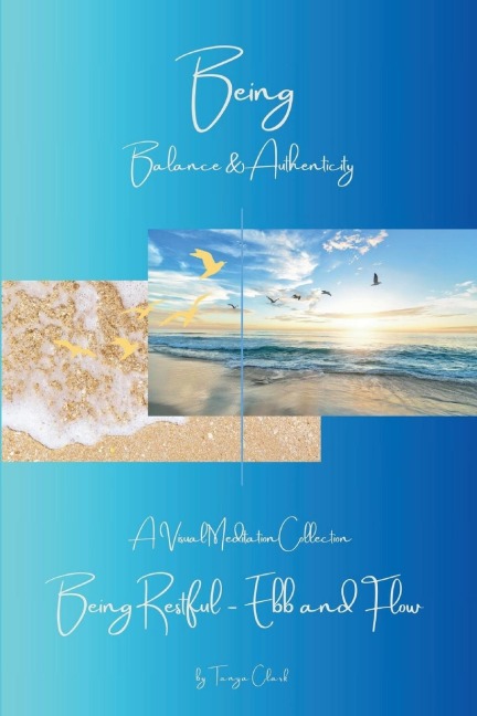 Being Restful - Ebb and Flow