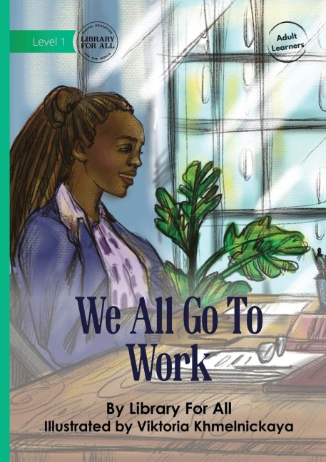 We All Go to Work