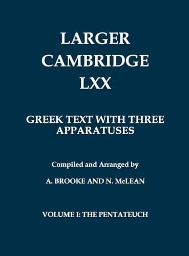 Larger Cambridge LXX - The Old Testament in Greek Pentateuch (Genesis - Deuteronomy)