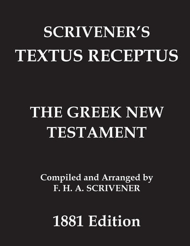 Greek New Testament (Scrivener's Textus Receptus) With Accents and Punctuation