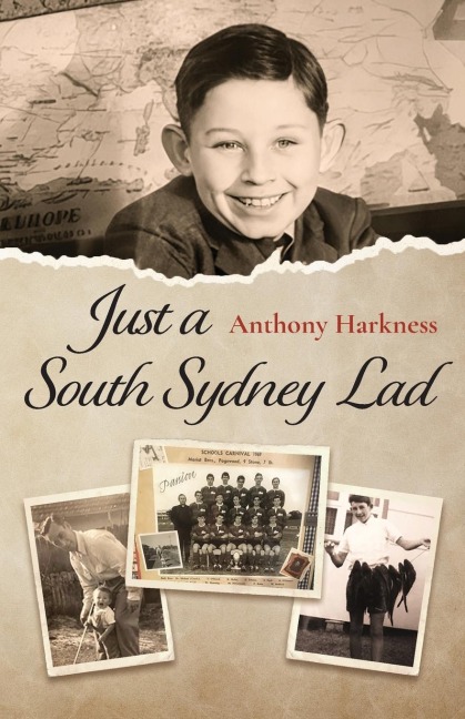 Just a South Sydney Lad: The everyday adventures of a Maroubra boy in 1950s and '60s Australia