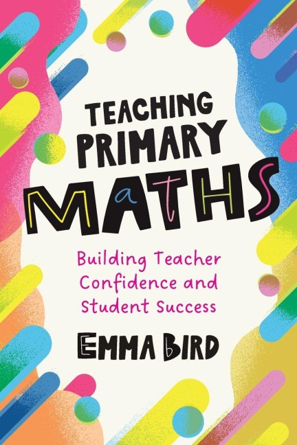 Teaching Primary Maths: Building Teacher Confidence and Student Success
