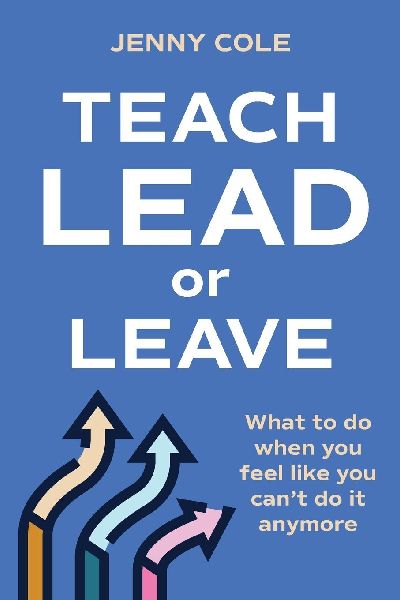 Teach, Lead or Leave: What to do when you can't do it anymore