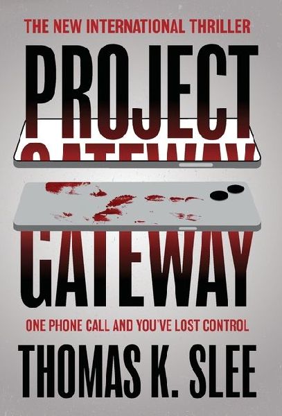 Project Gateway: One Phone Call and Youve Lost Control