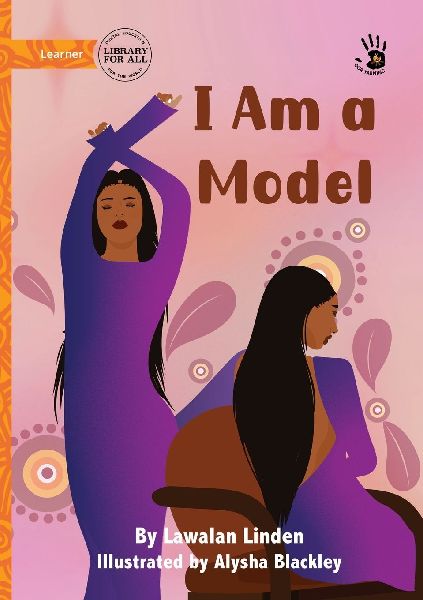 I Am a Model - Our Yarning