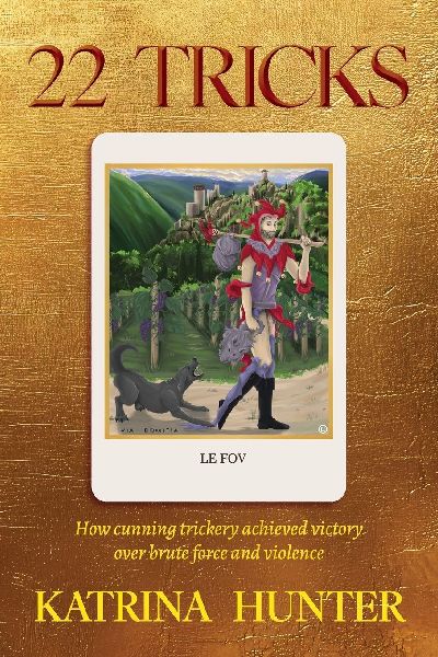 22 tricks: How cunning trickery achieved victory over brute force and violence