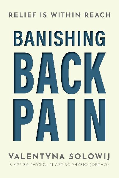 Banishing Back Pain: Relief is Within Reach