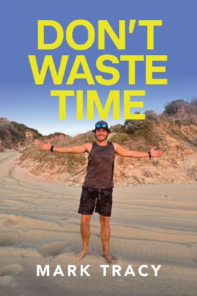 Dont Waste Time