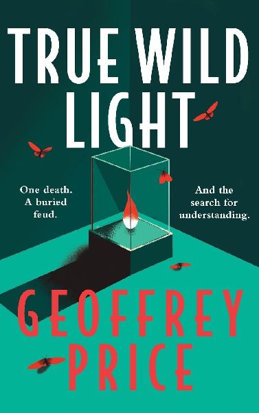 True Wild Light: One death. A buried feud. And the search for understanding.