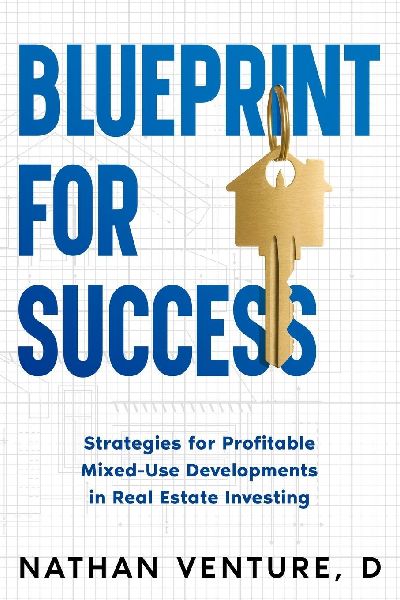 Blueprint for Success: Strategies for Profitable Mixed-Use Developments in Real Estate Investing