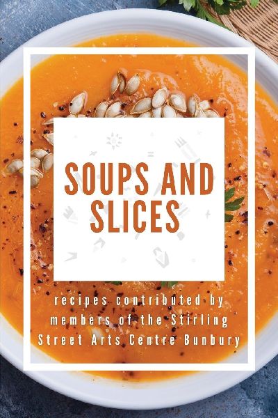 Soups and Slices