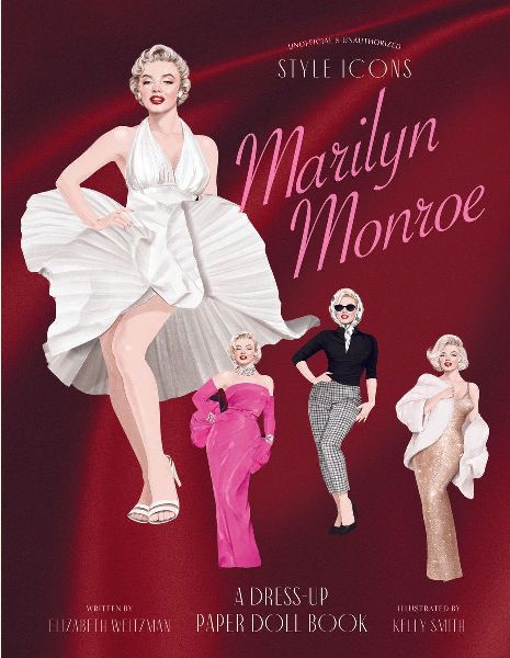 Style Icons: Marylin Monroe: A Dress-Up Paper Doll Book
