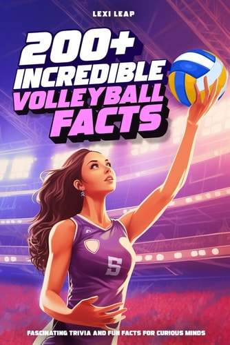200+ Incredible Volleyball Facts Fascinating Trivia and Fun Facts for Curious Minds