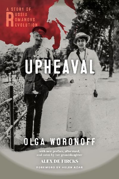 Upheaval: A Story of Russia, Romanovs, and Revolution