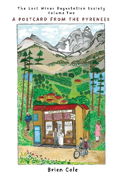 The Lost Wines Degustation Society: A Postcard from the Pyrenees