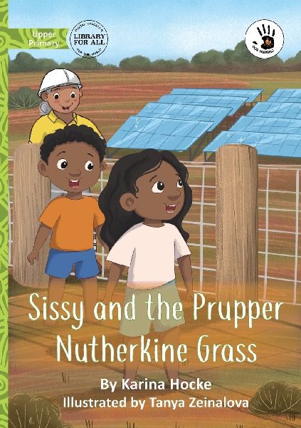 Sissy and the Prupper Nutherkine Grass - Our Yarning