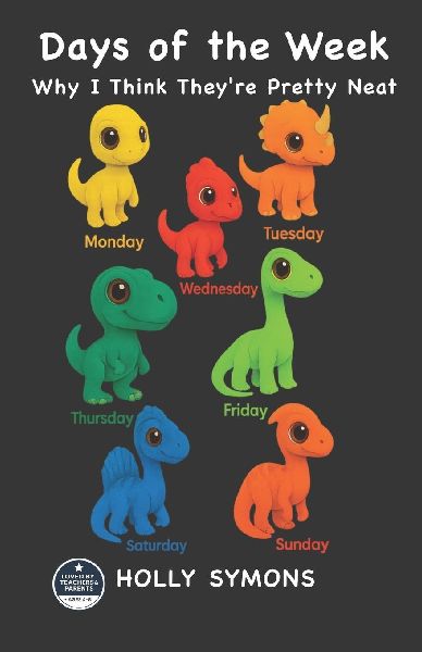 Days of the Week: Why I Think They're Pretty Neat