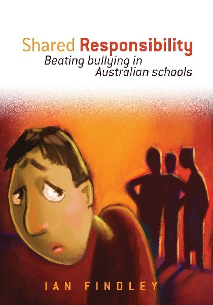 Shared Responsibility: Beating Bullying in Australian Schools