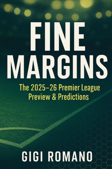 Fine Margins: The 2025-26 Premier League Preview & Predictions