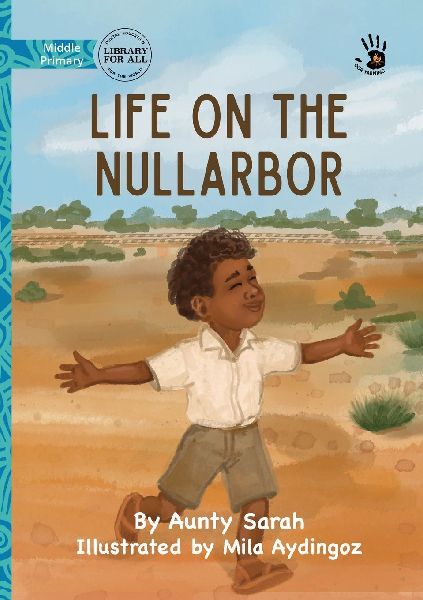 Life on the Nullarbor - Our Yarning