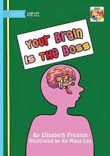 Your Brain Is The Boss