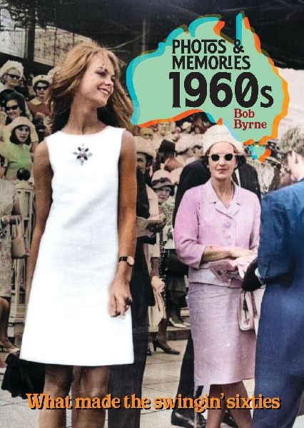 Photos & Memories 1960s: What made the swingin sixies