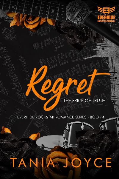 REGRET - The Price of Truth: Everhide Rockstar Romance Series Book 4