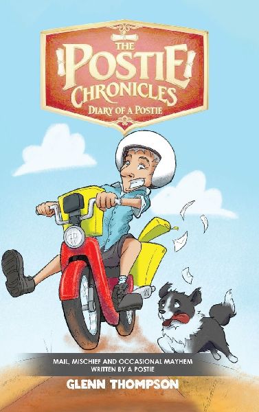 THE POSTIE CHRONICLES: DIARY OF A POSTIE
