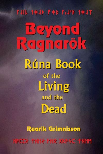 Beyond Ragnarök: Runa Book of the Living and the Dead.