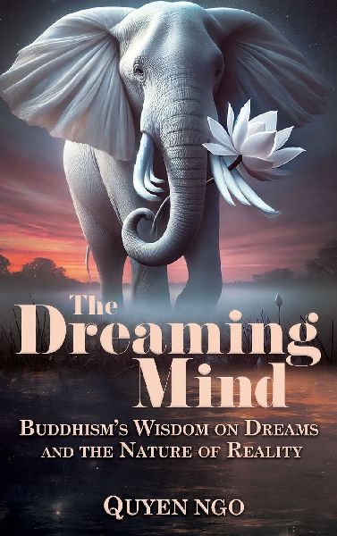 The Dreaming Mind: Buddhism's Wisdom on Dreams and the Nature of Reality